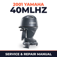 2001 Yamaha 40MLHZ 2 stroke Service and Repair Manual