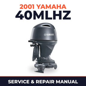 2001 Yamaha 40MLHZ 2 stroke Service and Repair Manual