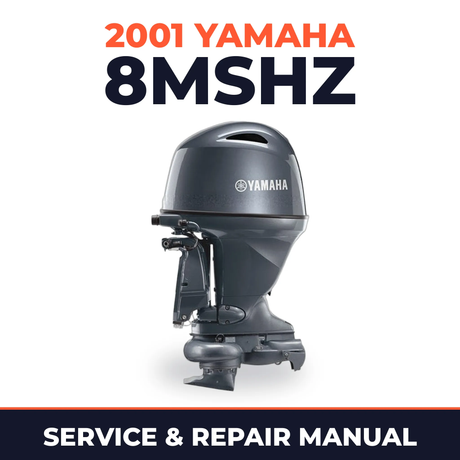 2001 Yamaha 8MSHZ 2 stroke Service and Repair Manual