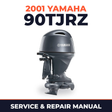 2001 Yamaha 90TJRZ 2 stroke Service and Repair Manual