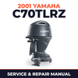 2001 Yamaha C70TLRZ 2 stroke Service and Repair Manual