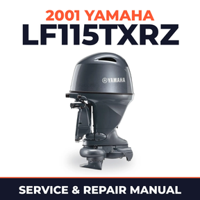 2001 Yamaha LF115TXRZ 2 stroke Service and Repair Manual