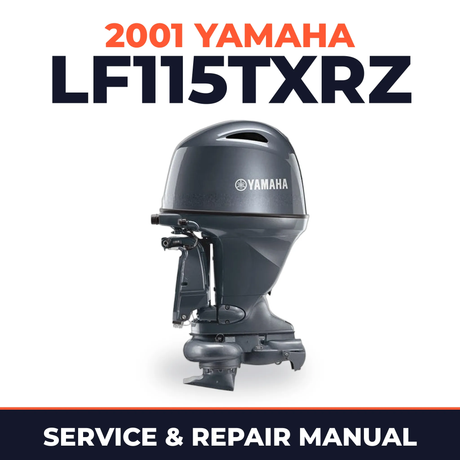 2001 Yamaha LF115TXRZ 2 stroke Service and Repair Manual