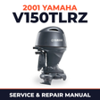 2001 Yamaha V150TLRZ 2 stroke Service and Repair Manual