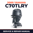 2000 Yamaha C70TLRY 2 stroke Service and Repair Manual