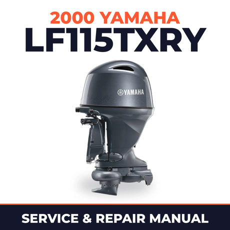2000 Yamaha LF115TXRY 2 stroke Service and Repair Manual