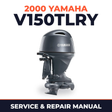 2000 Yamaha V150TLRY 2 stroke Service and Repair Manual
