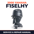 2000 Yamaha F15ELHY 4 stroke Service and Repair Manual