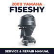 2000 Yamaha F15ESHY 4 stroke Service and Repair Manual