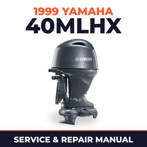 1999 Yamaha 40MLHX 2 stroke Service and Repair Manual