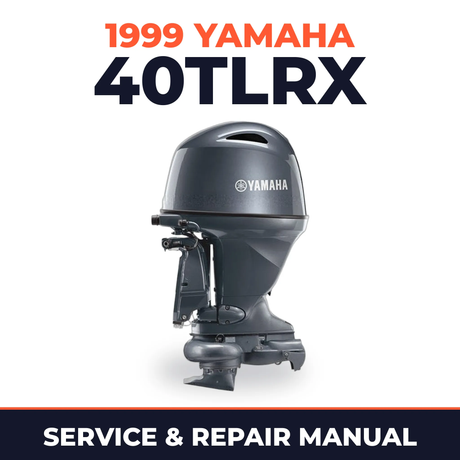 1999 Yamaha 40TLRX 2 stroke Service and Repair Manual