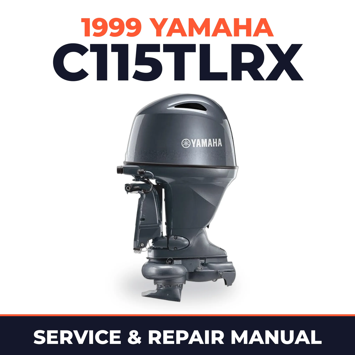 1999 Yamaha C115TLRX 2 stroke Service and Repair Manual