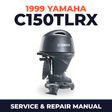 1999 Yamaha C150TLRX 2 stroke Service and Repair Manual