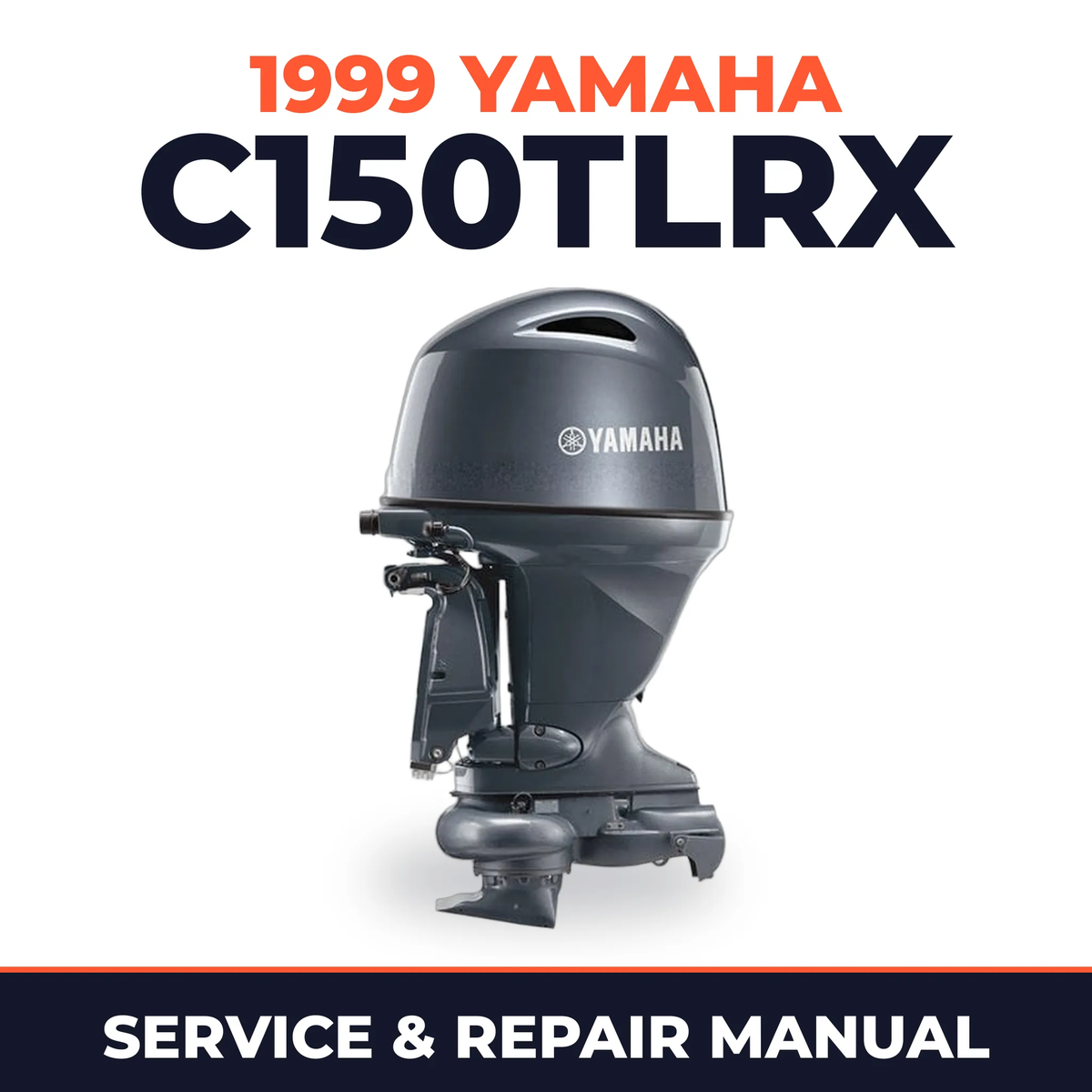 1999 Yamaha C150TLRX 2 stroke Service and Repair Manual