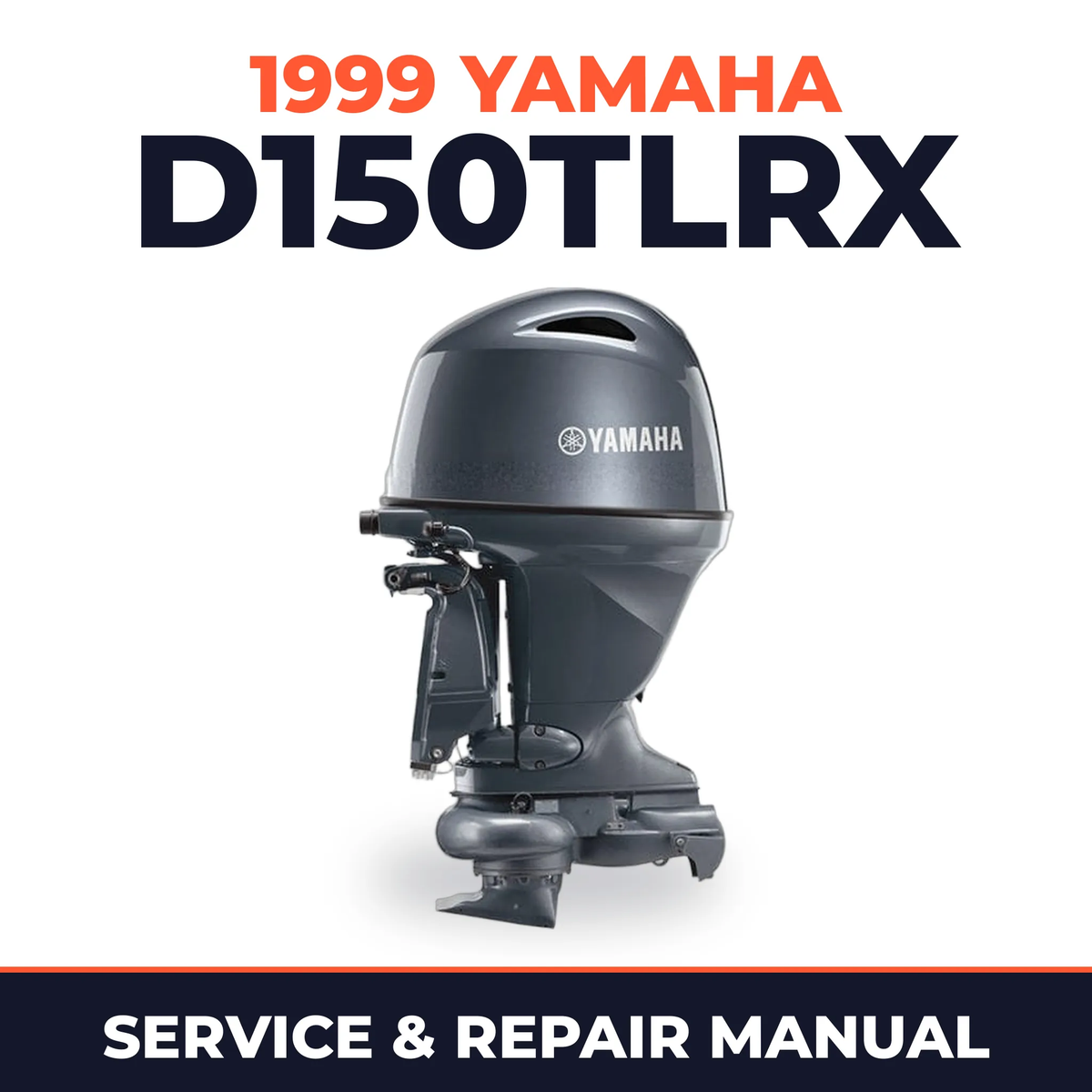 1999 Yamaha D150TLRX 2 stroke Service and Repair Manual