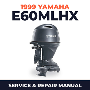 1999 Yamaha E60MLHX 2 stroke Service and Repair Manual