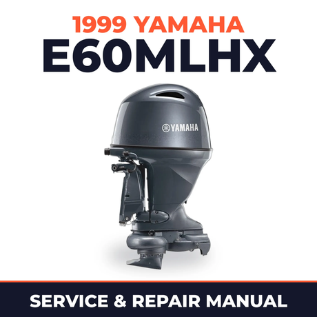 1999 Yamaha E60MLHX 2 stroke Service and Repair Manual