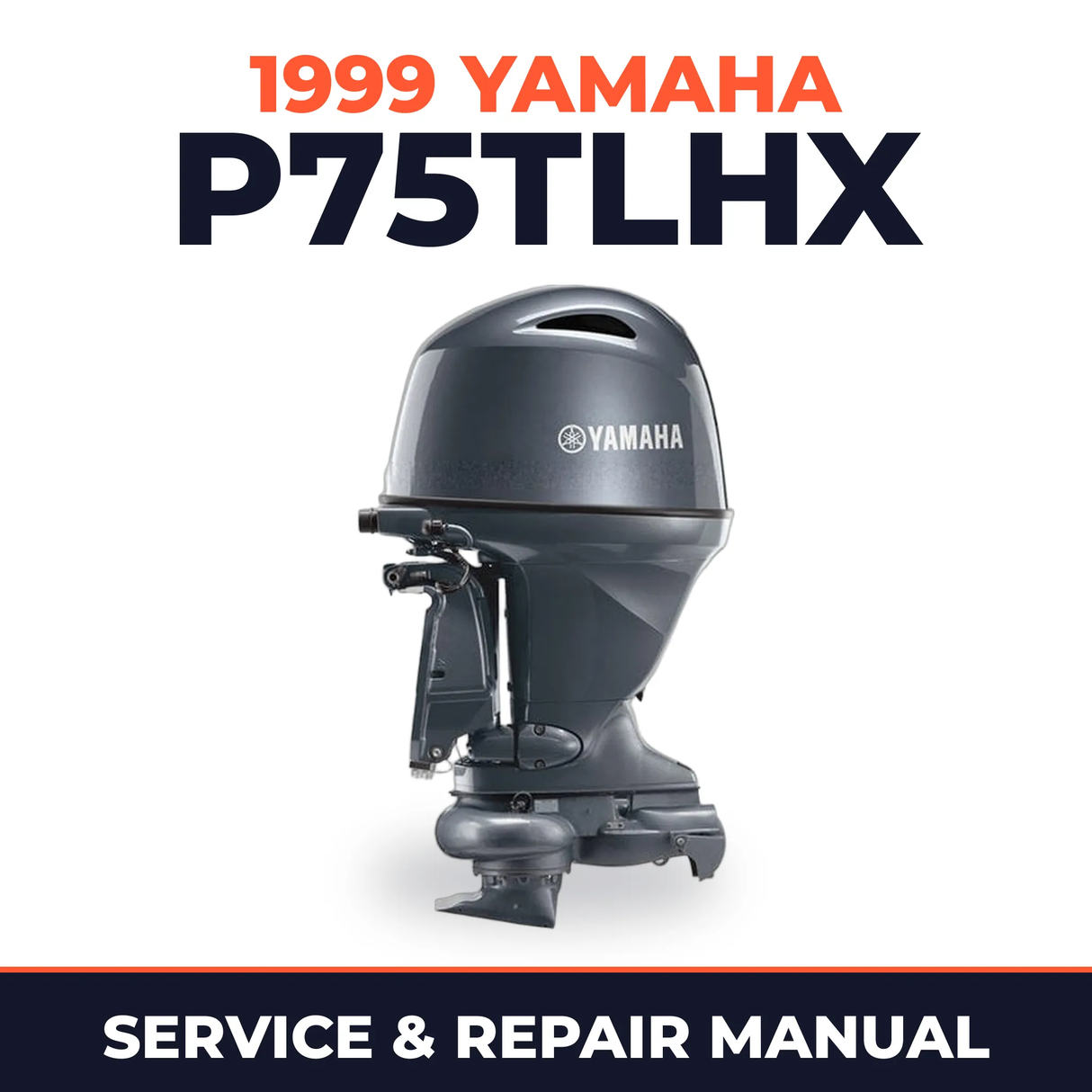 1999 Yamaha P75TLHX 2 stroke Service and Repair Manual