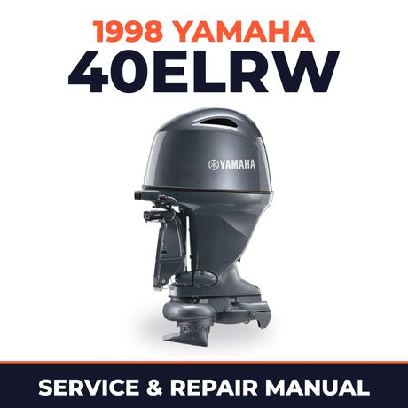 1998 Yamaha 40ELRW 2 stroke Service and Repair Manual