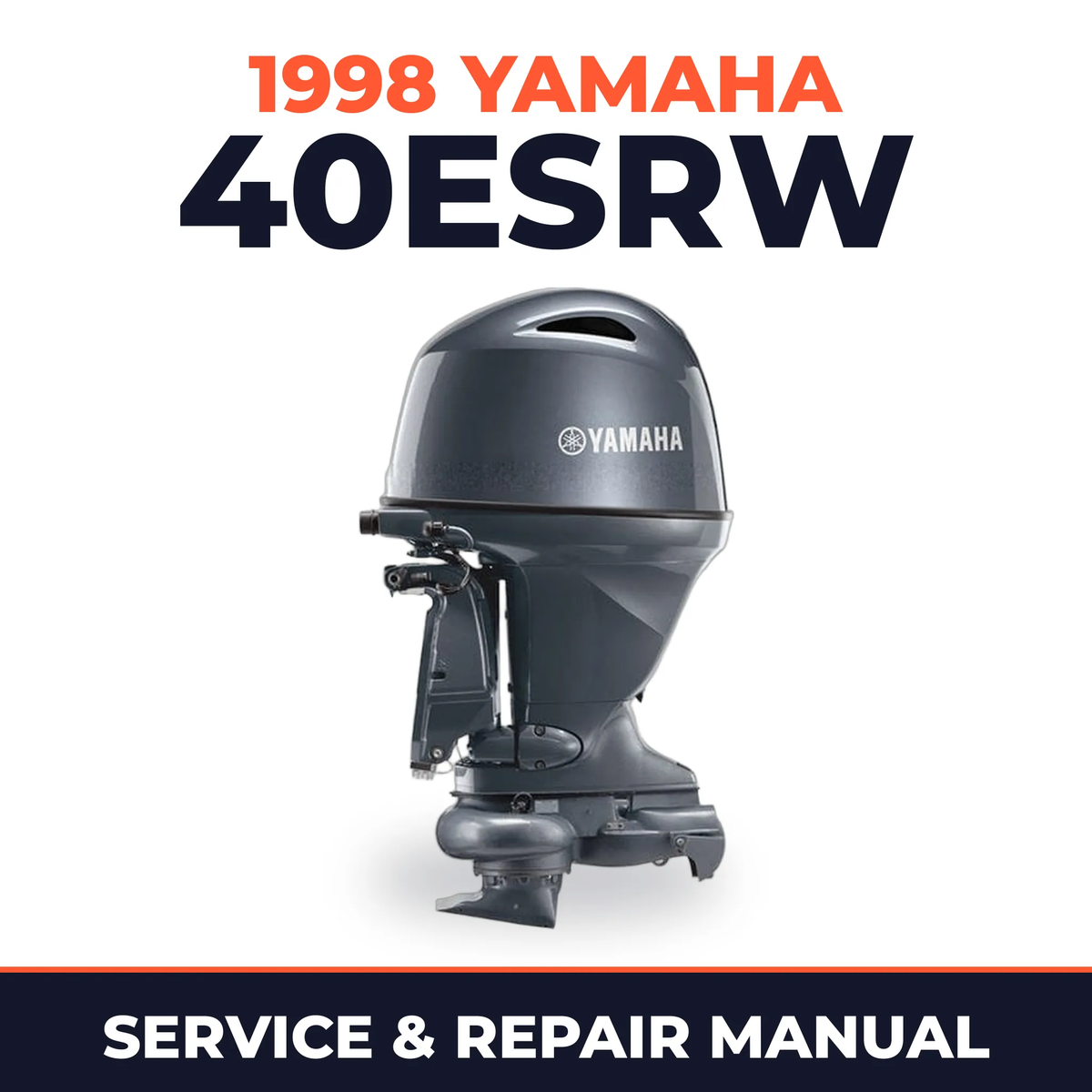 1998 Yamaha 40ESRW 2 stroke Service and Repair Manual