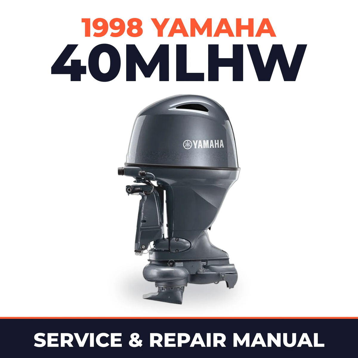 1998 Yamaha 40MLHW 2 stroke Service and Repair Manual