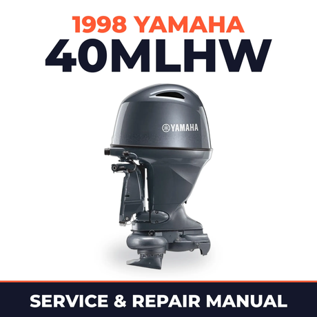 1998 Yamaha 40MLHW 2 stroke Service and Repair Manual