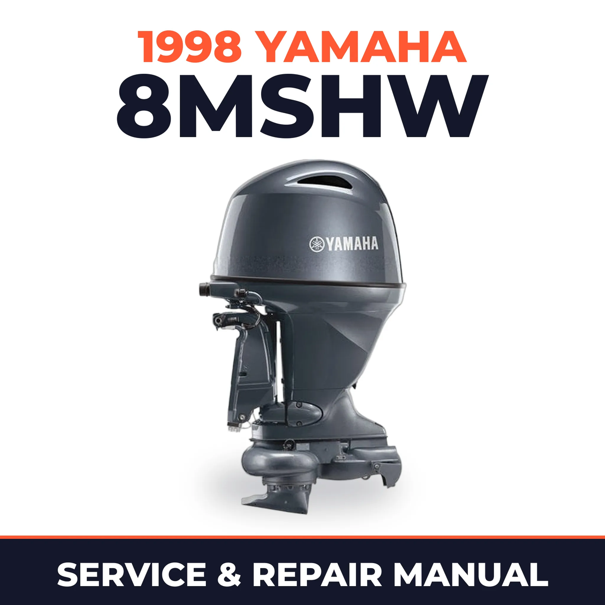 1998 Yamaha 8MSHW 2 stroke Service and Repair Manual