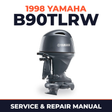 1998 Yamaha B90TLRW 2 stroke Service and Repair Manual