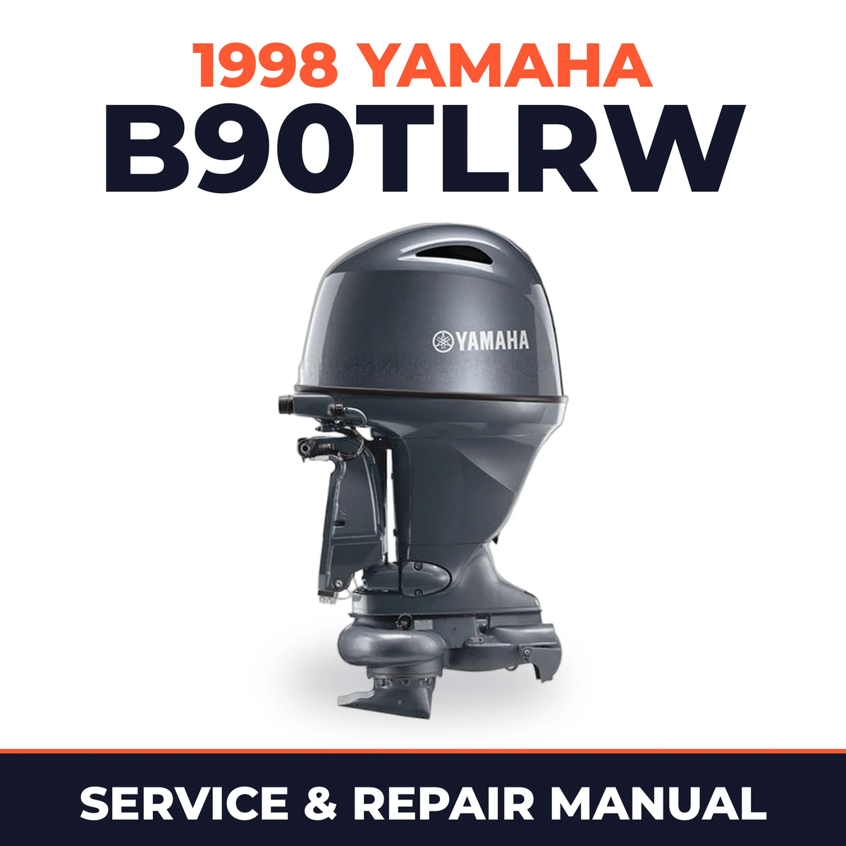 1998 Yamaha B90TLRW 2 stroke Service and Repair Manual