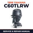 1998 Yamaha C60TLRW 2 stroke Service and Repair Manual