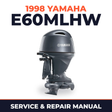 1998 Yamaha E60MLHW 2 stroke Service and Repair Manual