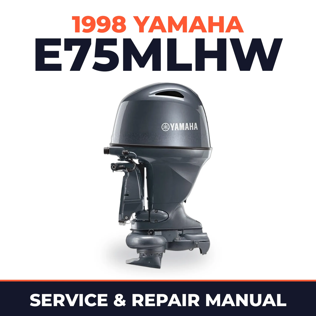 1998 Yamaha E75MLHW 2 stroke Service and Repair Manual