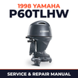1998 Yamaha P60TLHW 2 stroke Service and Repair Manual