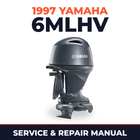 1997 Yamaha 6MLHV 2 stroke Service and Repair Manual