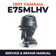 1997 Yamaha E75MLHV 2 stroke Service and Repair Manual