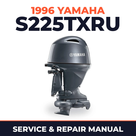 1996 Yamaha S225TXRU 2 stroke Service and Repair Manual