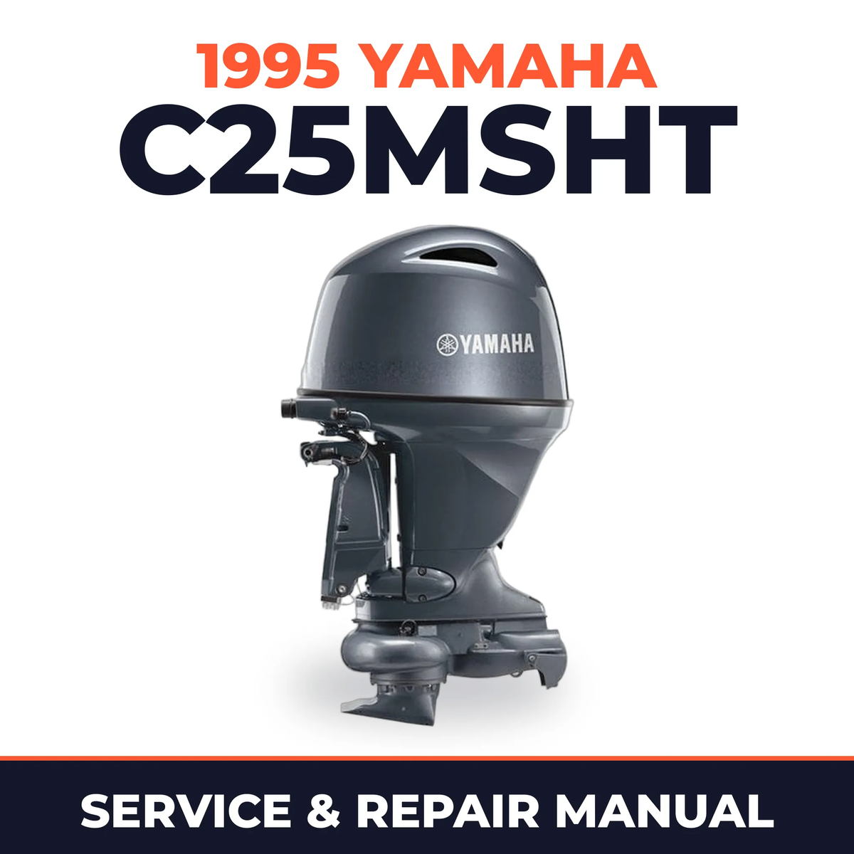 1995 Yamaha C25MSHT 2 stroke Service and Repair Manual
