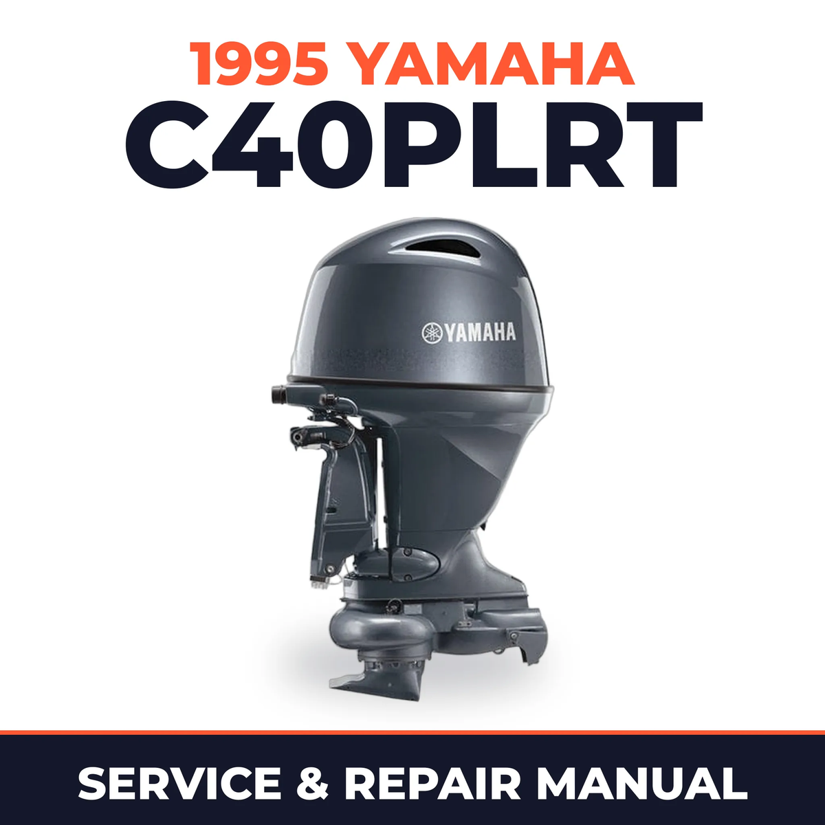 1995 Yamaha C40PLRT 2 stroke Service and Repair Manual
