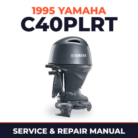 1995 Yamaha C40PLRT 2 stroke Service and Repair Manual