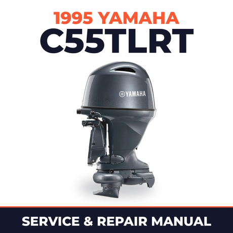 1995 Yamaha C55TLRT 2 stroke Service and Repair Manual