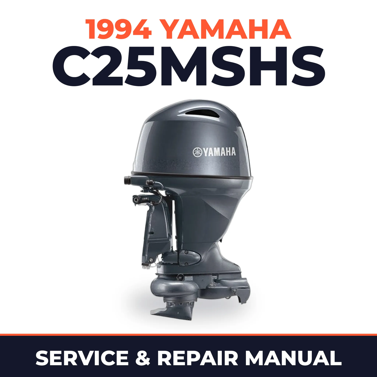1994 Yamaha C25MSHS 2 stroke Service and Repair Manual