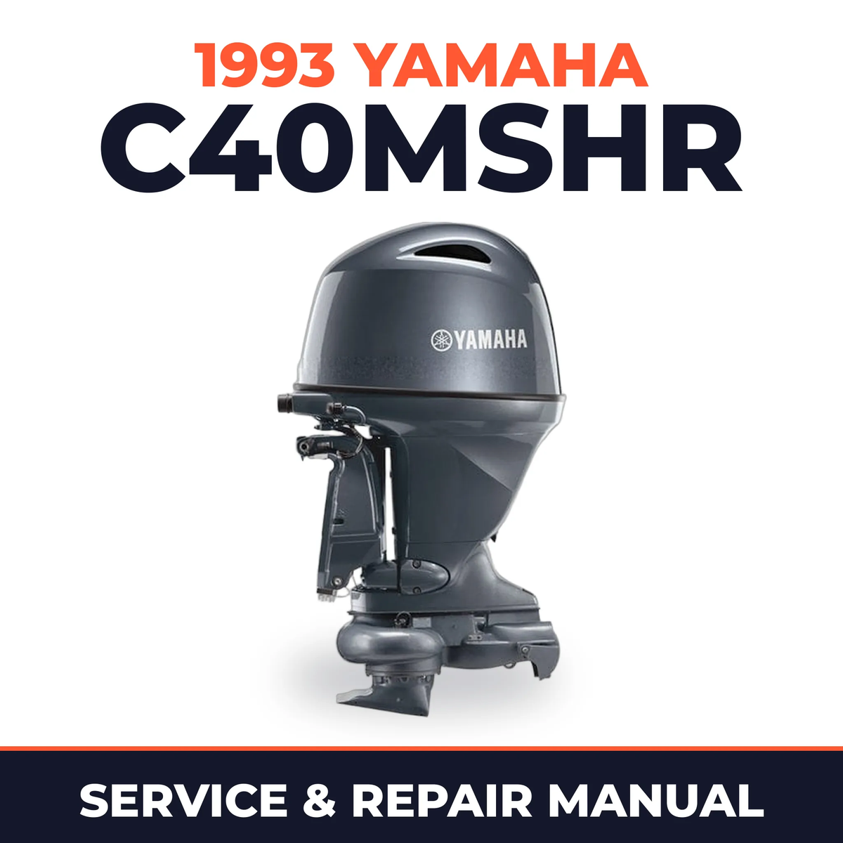 1993 Yamaha C40MSHR 2 stroke Service and Repair Manual