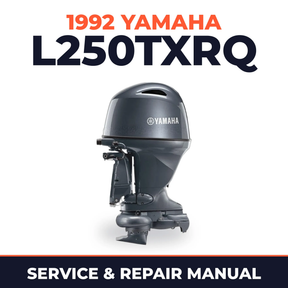 1992 Yamaha L250TXRQ 2 stroke Service and Repair Manual