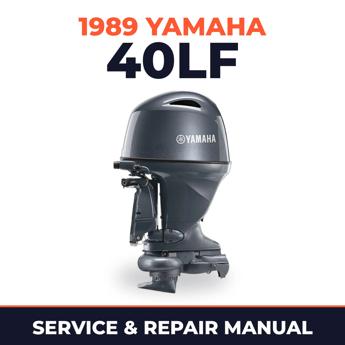1989 Yamaha 40LF 2 stroke Service and Repair Manual