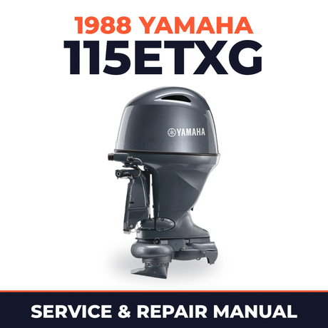 1988 Yamaha 115ETXG 2 stroke Service and Repair Manual