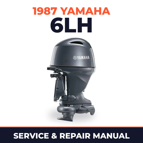 1987 Yamaha 6LH 2 stroke Service and Repair Manual