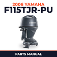 2006 Yamaha F115TJR-PU Parts Manual