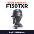 2006 Yamaha F150TXR Parts Manual