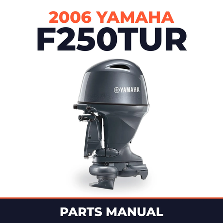 2006 Yamaha F250TUR Parts Manual