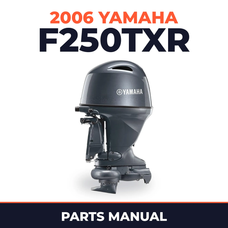 2006 Yamaha F250TXR Parts Manual